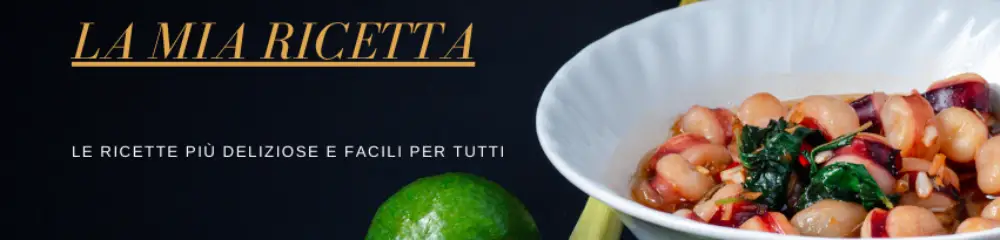 LA MIA RICETTA